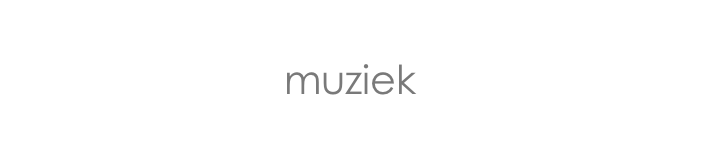 
muziek
